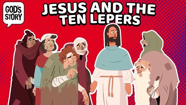 God's Story: Jesus and the Ten Lepers