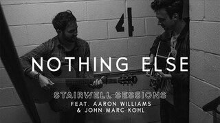 Nothing Else (Stairwell Sessions) | The Worship Initiative feat. Aaron Williams & John Marc Kohl
