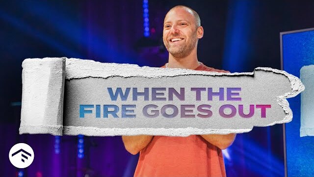 When The Fire Goes Out | The Heart of a King | Online Weekend Experience