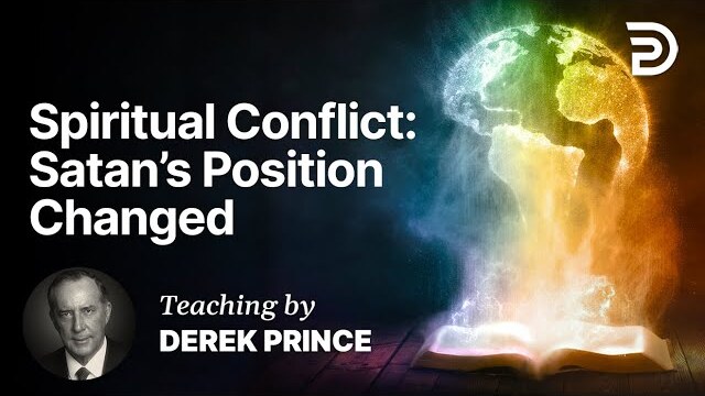 Spiritual Conflict - The Cross Canceled Satan’s Claims Part 10 B (10:2)