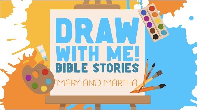 Bible Story Review: Mary and Martha