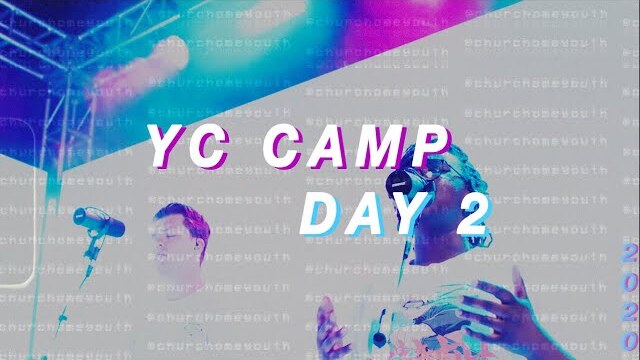 YC Camp: Day 2 (2020) YouthCulture Camp