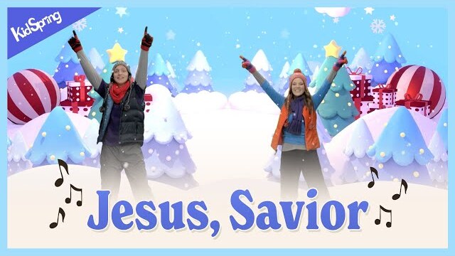 Jesus, Savior | Preschool Worship Song