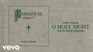 Chris Tomlin - O Holy Night (Audio) with CeCe Winans