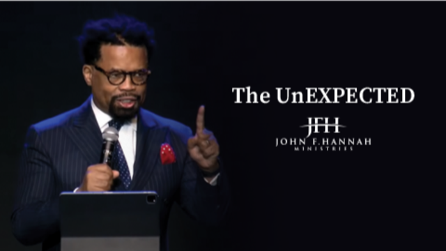 The UnEXPECTED | John F. Hannah