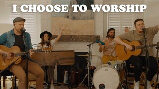 Rend Collective - I CHOOSE TO WORSHIP (Church Online)