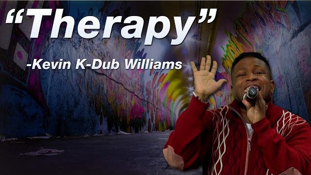 "Therapy" - Kevin "K-Dub" Williams | LIVE