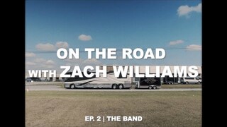 On the Road with Zach Williams | Episode 2 | The Band