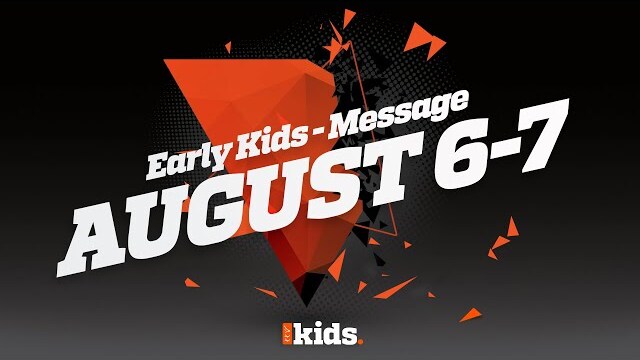 Early Kids - "Nailed It or Failed It!" Message Week 1 - August 6-7