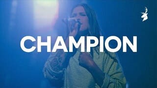 Champion - Bethel Music, Bethany Wohrle