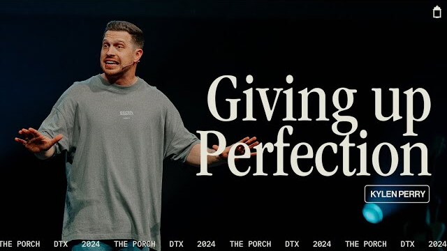 Giving up Perfection |  Kylen Perry