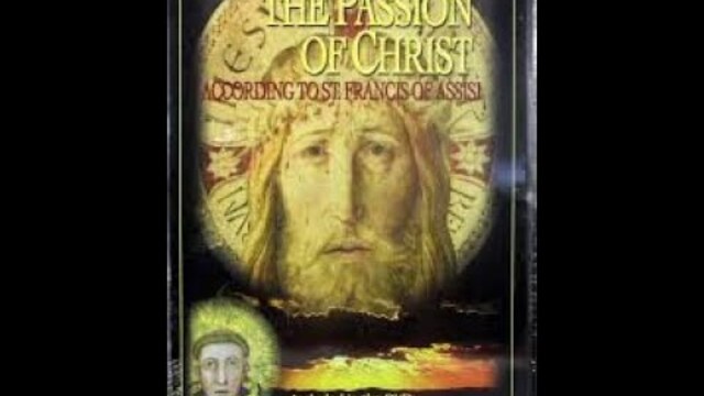 The Passion of Christ: According to St Francis | Full Movie | Cesare Barbetti