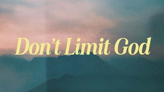 LIVE: Don't Limit God (Mar. 26, 2023)