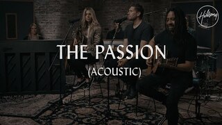 The Passion (Acoustic) - Hillsong Worship