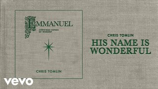 Chris Tomlin - His Name Is Wonderful (Audio)