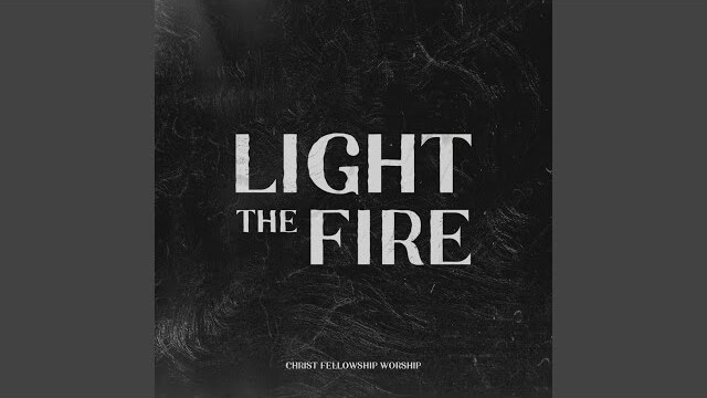 Light The Fire