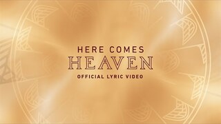 Here Comes Heaven | Official Lyric Video | Elevation Worship