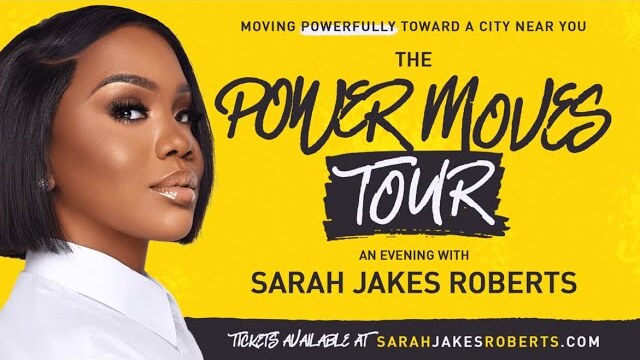 Power Moves Tour w/ Sarah Jakes Roberts