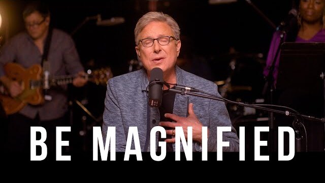 Don Moen - Be Magnified (Live)