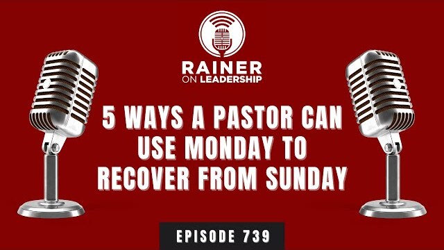 Five Ways a Pastor Can Use Monday to Recover from Sunday