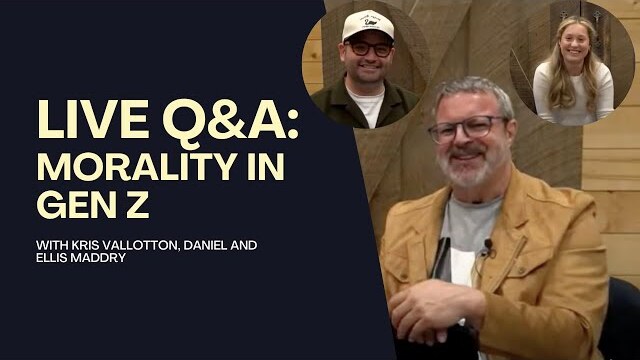 Morality in Gen Z || Live Q&A with Kris Vallotton and the Maddrys