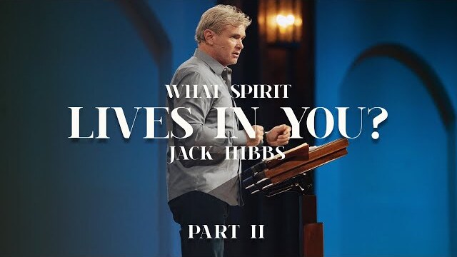 What Spirit Lives in You? - Part 2