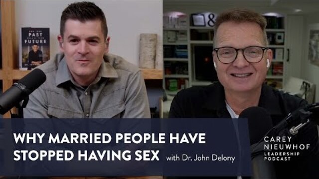 Dr. John Delony on Why Married People Have Stopped Having Sex