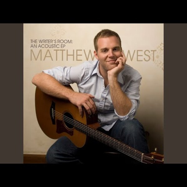The Writer's Room: An Acoustic EP | Matthew West