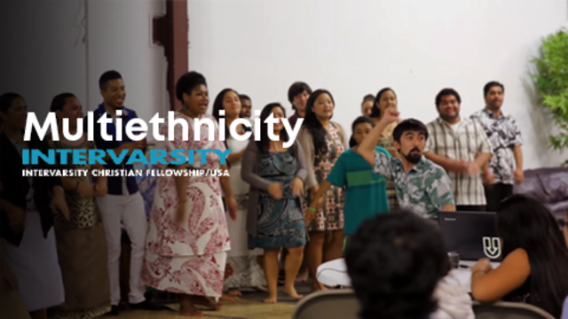 Multiethnicity | InterVarsity Christian Fellowship USA