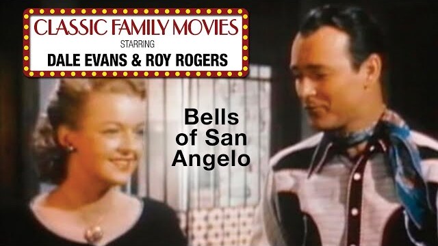 Classic Family Movies | Bells of San Angelo (1947) | Full Movie | Roy Rogers | Trigger | Dale Evans