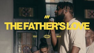 The Father's Love  | Official Live Performance Video | Life.Church Worship