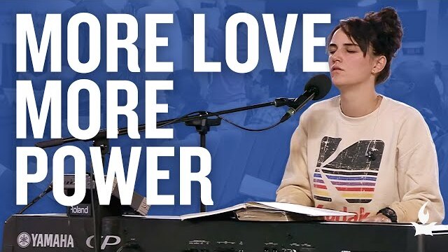 More Love, More Power -- The Prayer Room Live Moment