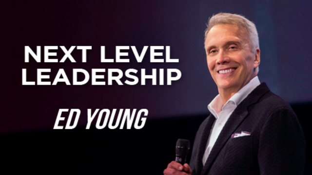 Next Level Leadership | Ed Young
