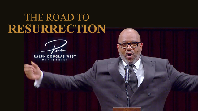 The Road To Resurrection | Ralph Douglas West