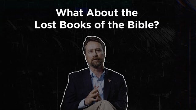 What About the Lost Books of the Bible?