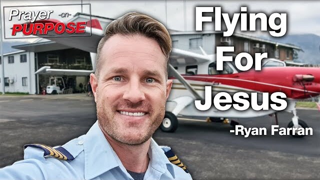 Flying For Jesus - Ryan Farran