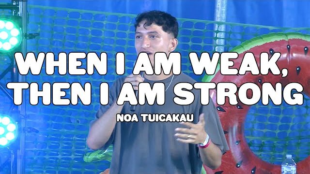 When I Am Weak, Then I Am Strong - Summer Online