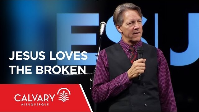 Jesus Loves the Broken - John 5:1-16 - Skip Heitzig