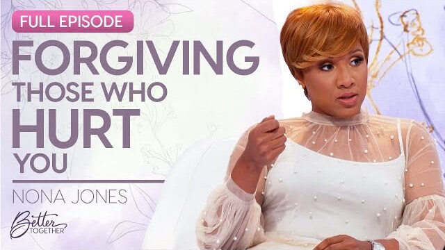 Nona Jones: How Forgiveness Releases Your Past From Controlling Your Future | Better Together on TBN