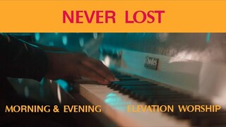 Never Lost (Morning & Evening) | Elevation Worship