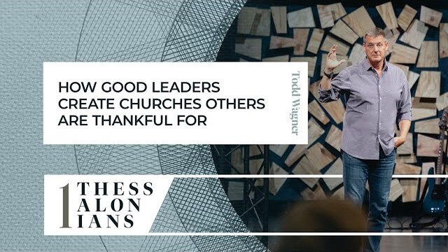 Leaders That Create Churches Others Are Thankful For