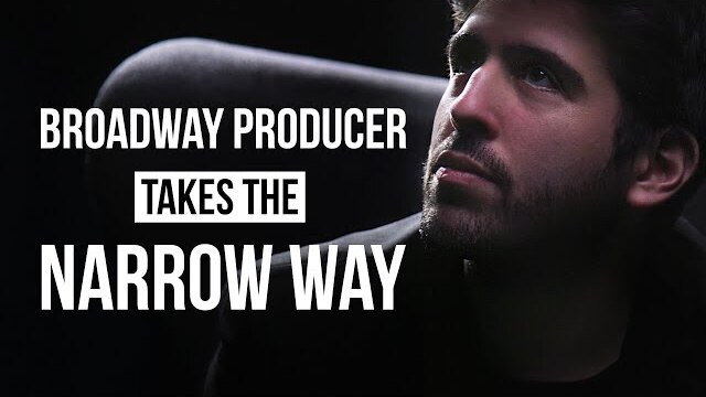 Broadway Producer takes the narrow way