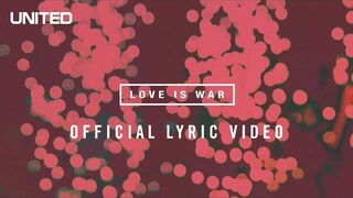 Love is War Lyric Video - Hillsong UNITED