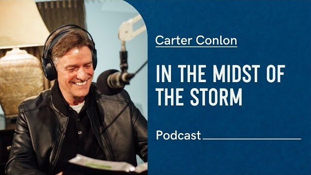 Why I Am Not Afraid: In the Midst of the Storm | Carter Conlon | 2020