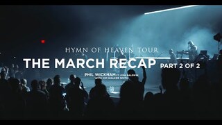 Hymn of Heaven Tour with Josh Baldwin & Kim Walker-Smith // March Recap Part 2