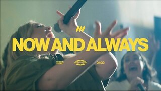 Now And Always | Official Live Performance Video | Life.Church Worship