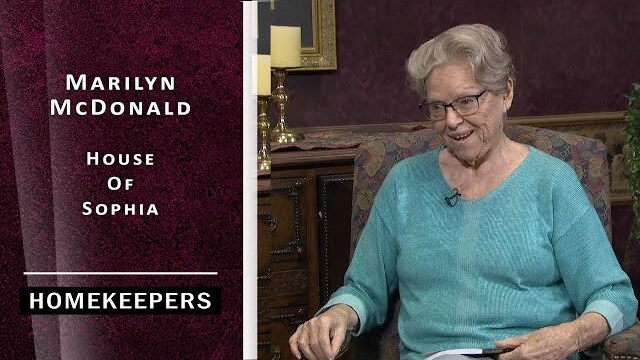 Homekeepers - Marilyn McDonald "House of Sophia"