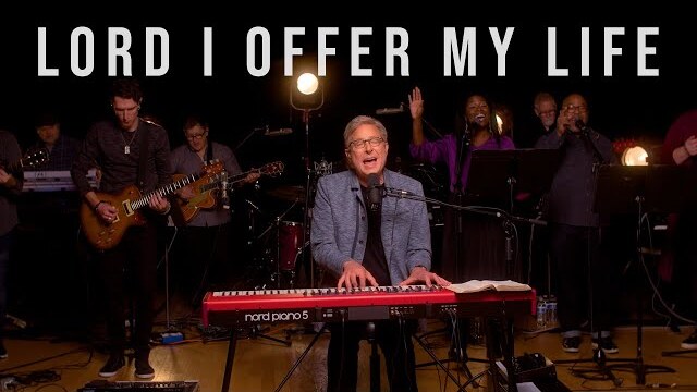Don Moen - Lord I Offer My Life To You (Live)