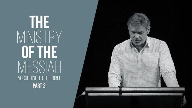 THE MINISTRY OF THE MESSIAH PT.2 | ISAIAH 52:13-15 | JACK HIBBS