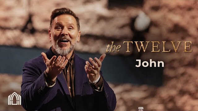 The Twelve - John | Dr. Jeff Garner